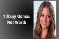 Tiffany Gomas Net Worth – How Much is Tiffany Gomas Worth?